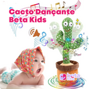 Cacto Dançante Beta Kid's